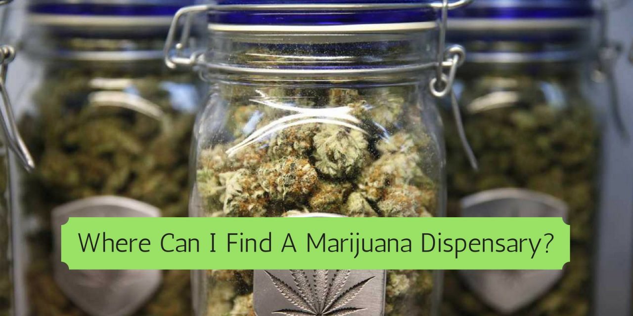How To Find The Best Marijuana Dispensary