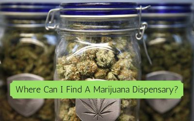 How To Find The Best Marijuana Dispensary